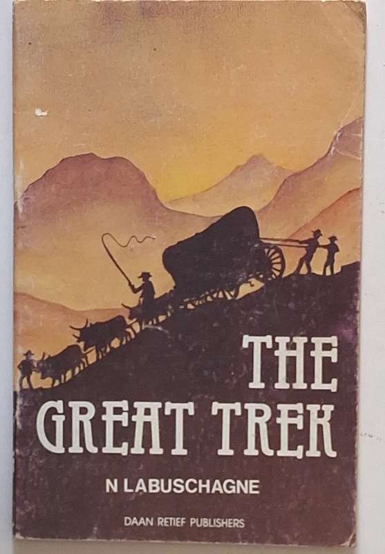 The Great Trek by N Labuschagne 1988 24 page Booklet