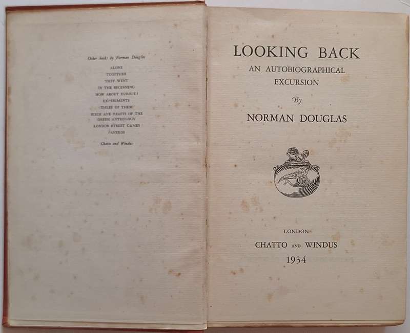 Looking Back: An Autobiographical Excursion by Norman Douglas Hardcover 1934