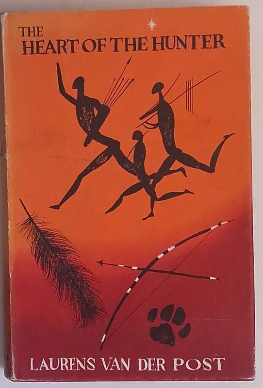The Heart of the Hunter by Laurens Van Der Post Hardcover 1961 Second Impression Signed Copy