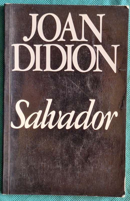 Salvador by Joan Didion Paperback