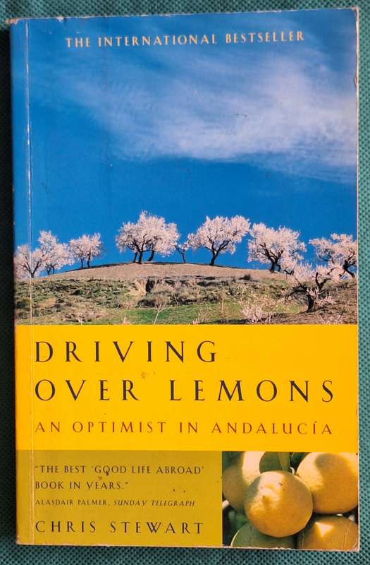 Driving over Lemons: An Optimist in Andalucia by Chris Stewart Paperback