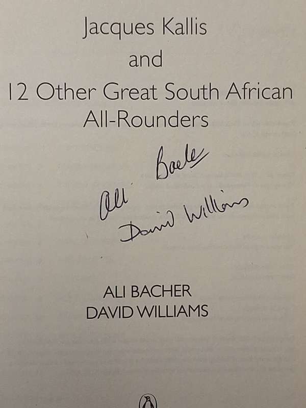 Jacques Kallis and 12 other Great South African All-rounders by Ali Bacher and David Williams Signed
