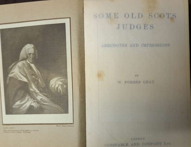 Some Old Scots Judges: Anecdotes and Impressions by W Forbes Gray Hardcover 1914