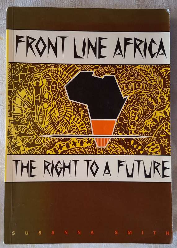 Front Line Africa: The Right to a Future by Susanna Smith Paperback