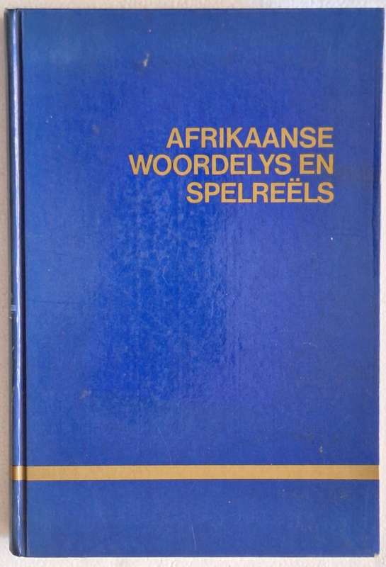 Afrikaanse Woordelys en Spelreels Hardeband 1991 Agste Verbeterde Uitgawe, Tweede Druk