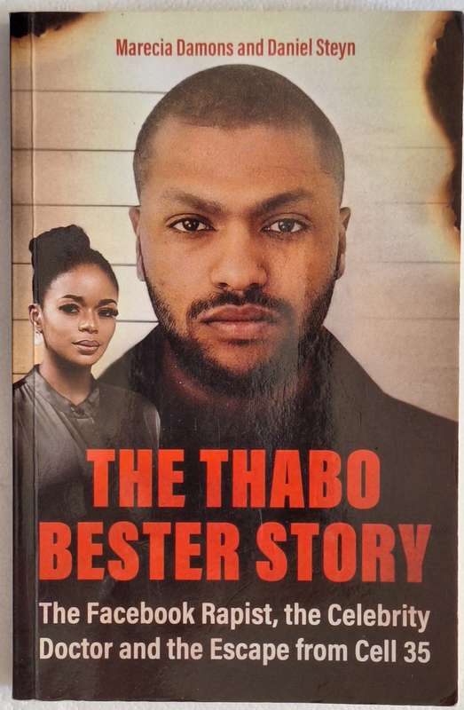 The Thabo Bester Story by Marecia Damons and Daniel Steyn Paperback