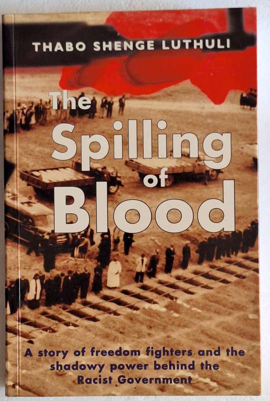The Spilling of Blood by Thabo Shenge Luthuli Paperback
