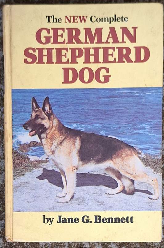 The New Complete German Shepherd Dog by Jane G Bennett Hardcover