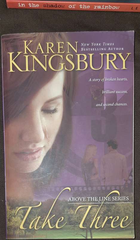 Take Three: Above the Line Series by Karen Kingsbury