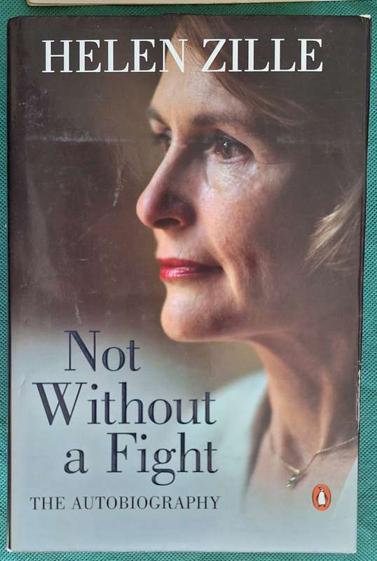 Not Without a Fight by Helen Zille Hardcover