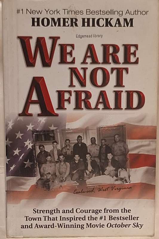 We are Not Afraid by Homer Hickam Paperback