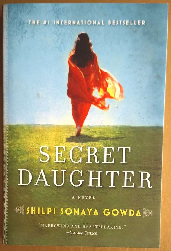 Secret Daughter by Shilpi Somaya Gowda Paperback
