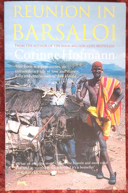 Reunion in Barsaloi by Corinne Hofmann Translated from German by Peter Millar Paperback