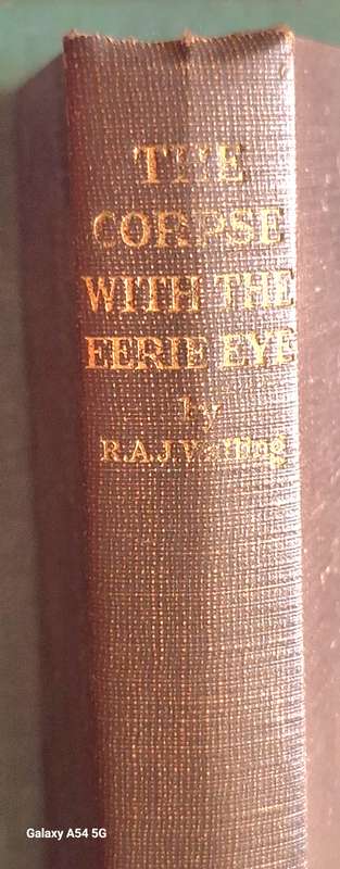 The Corpse with the Eerie Eye by R A J Walling Hardcover 1945 2nd Printing
