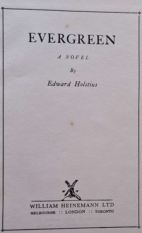Evergreen by Edward Holstius Hardcover 1950