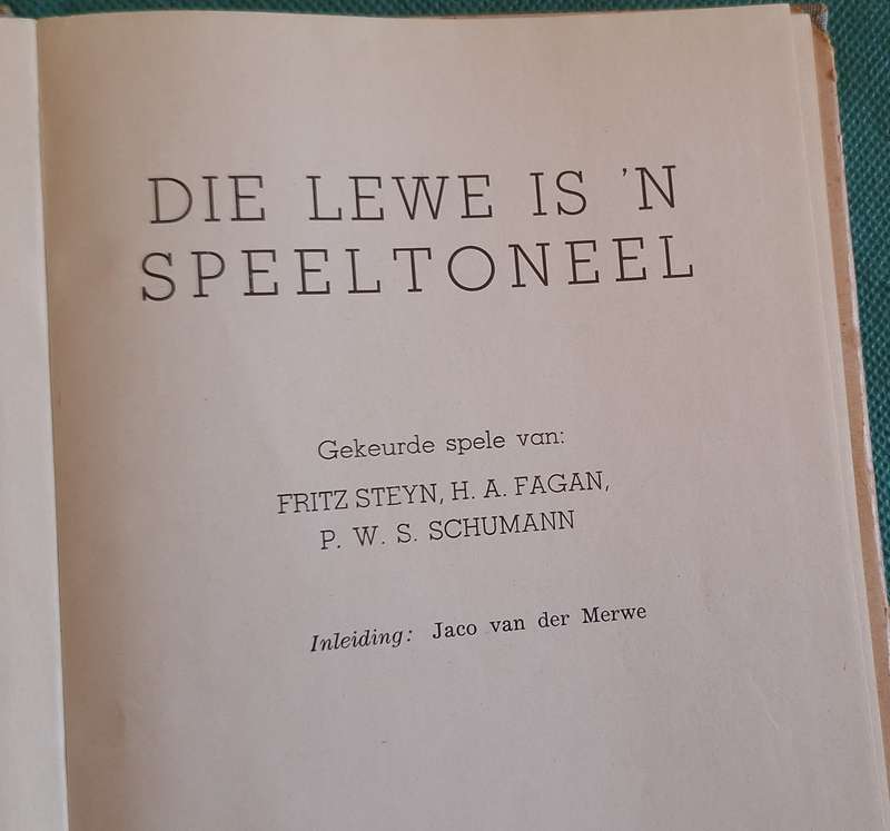 Die Lewe Is 'n Speeltoneel deur Fritz Syeyn, H A Fagan, P W S Schumann Hardeband