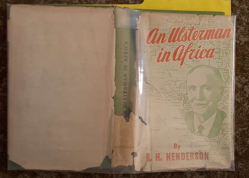 An Ulsterman in Africa by R H Henderson Hardcover 1944