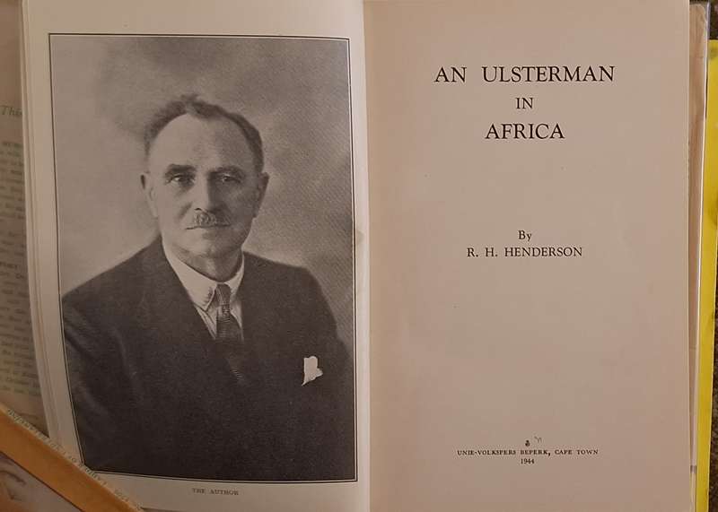 An Ulsterman in Africa by R H Henderson Hardcover 1944