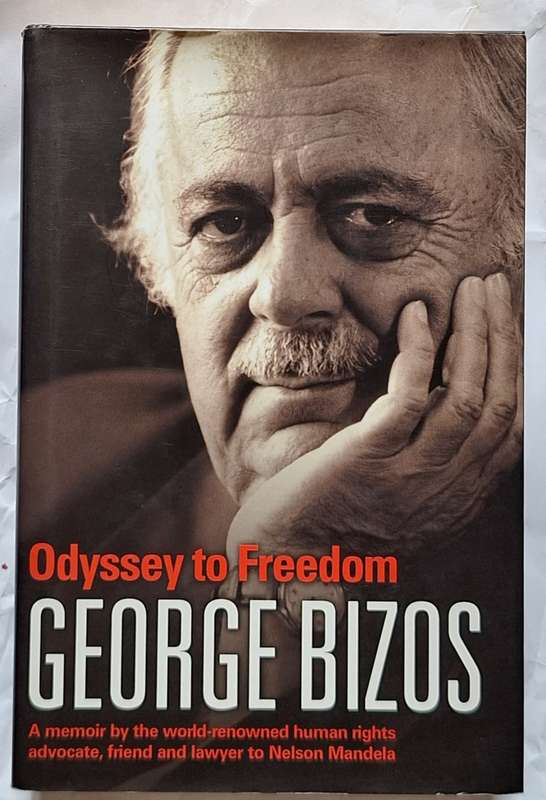 Odyssey to Freedom by George Bizos (Signed copy) Hardcover 2007