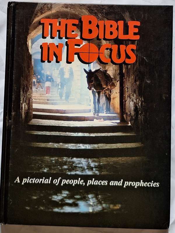 The Bible in Focus Compiled by Clem Clack Hardcover