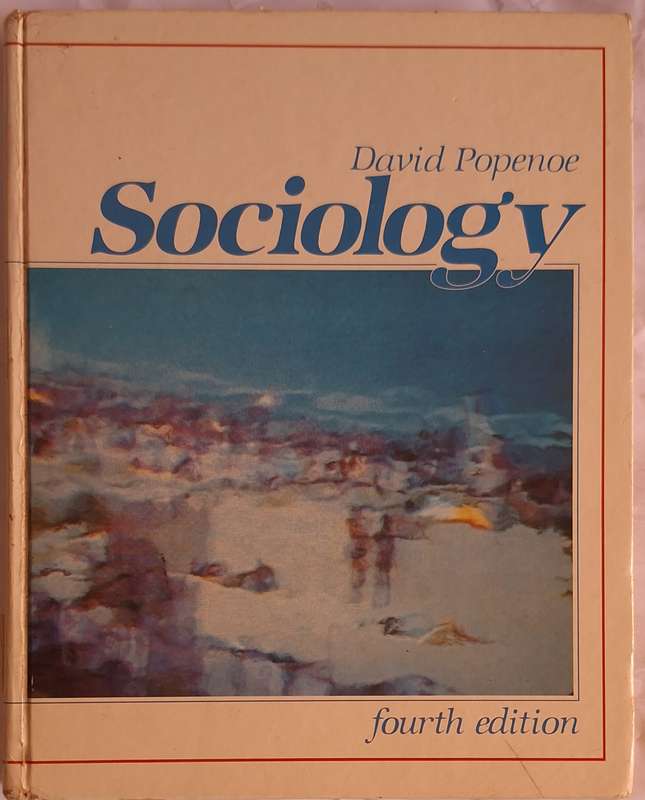 Sociology by David Popenoe Hardcover Fourth Edition