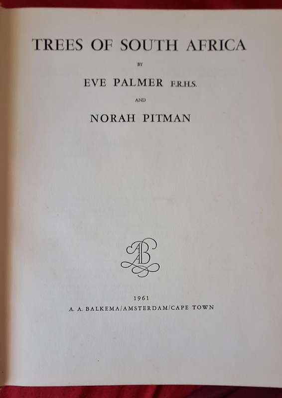 Trees of South Africa by Eve Palmer and Norah Pitman Hardcover 1961