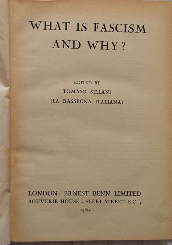 What is Fascism and Why? Ed: Tomaso Sillani Hardcover 1931