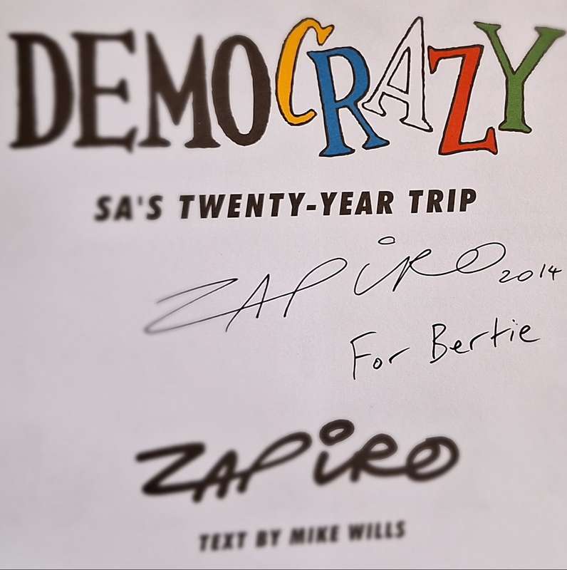 Democrazy 1994-2014 SA's Twenty-Year Trip by Zapiro  Signed copy