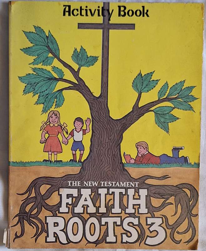 The New Testament Faith Roots 3 Activity Book