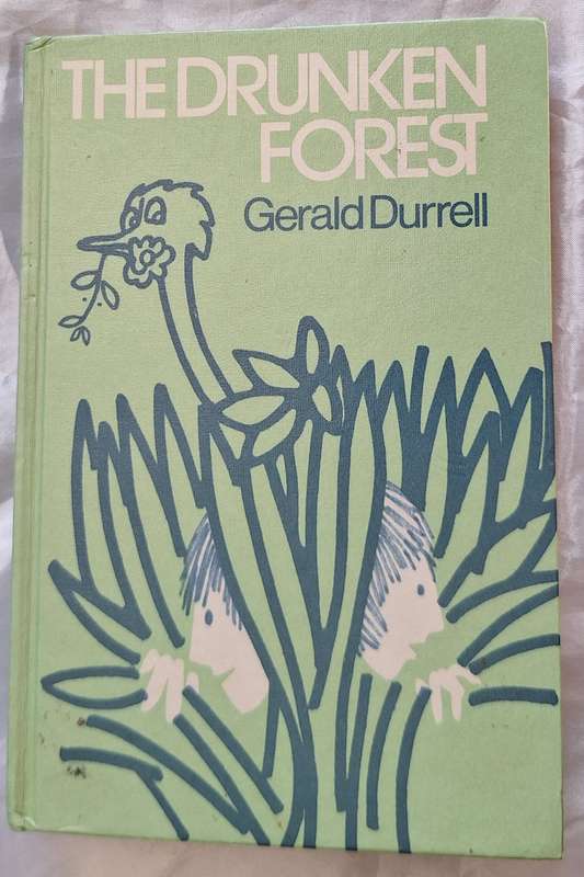 The Drunken Forest by Gerald Durrell Hardcover 1982 Reprint