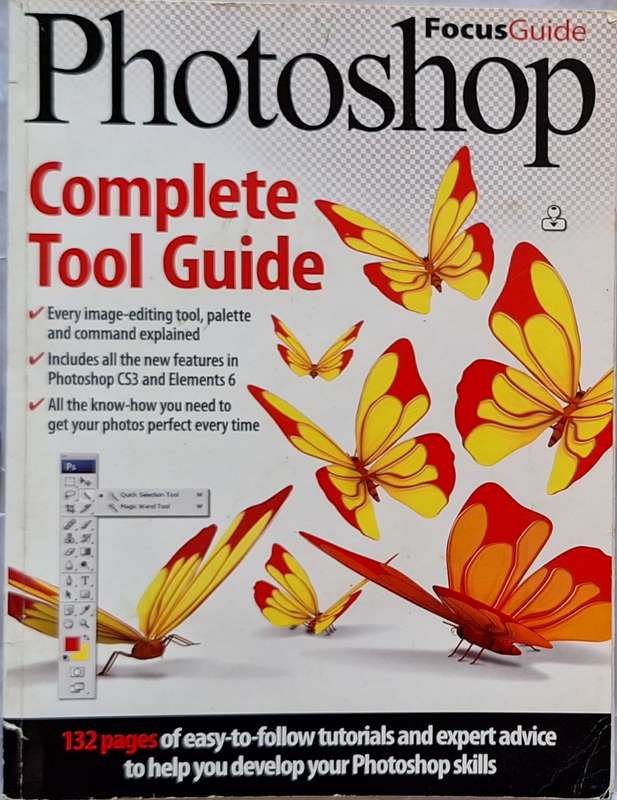Photoshop Focus Guide Magazine No 56 Complete Tool Guide