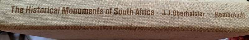 The Historical Monuments of South Africa by J J Oberholster Hardcover 1972