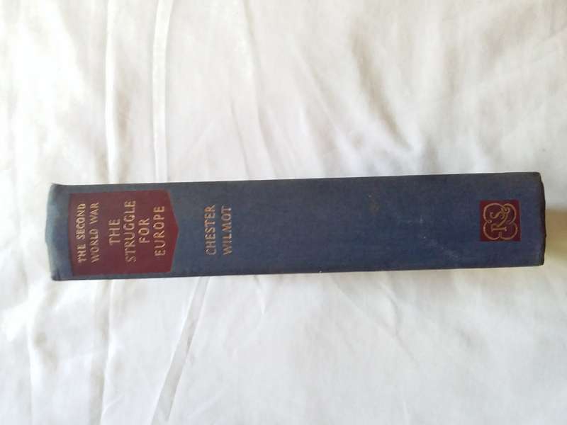 The Second World War: The Struggle For Europe by Chester Wilmot Hardcover 1956 Fifth Impression