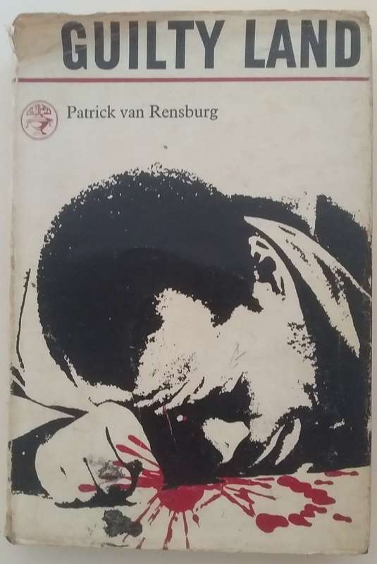 Guilty Land by Patrick Van Rensburg  Hardcover 1962