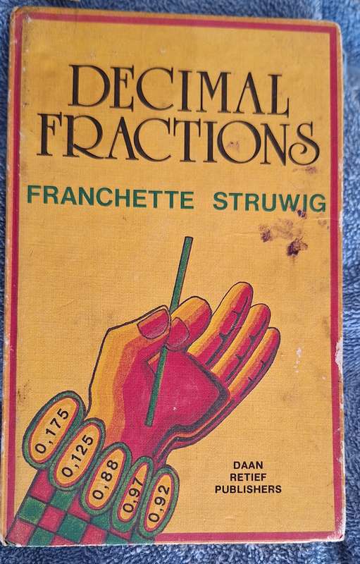 Decimal Fractions by Franchette Struwig Hardcover