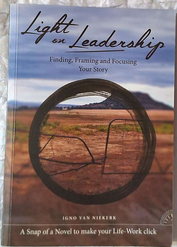 Light on Leadership by Igno van Niekerk Paperback 2016 Inscribed and Signed by Author