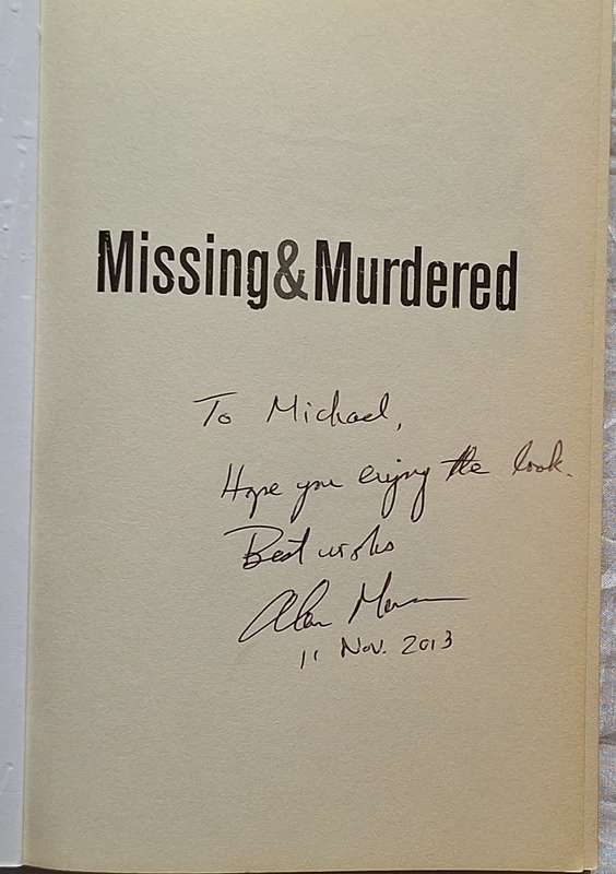 Missing and Murdered by Alan G Morris Paperback 2011 Inscribed and Signed by Author