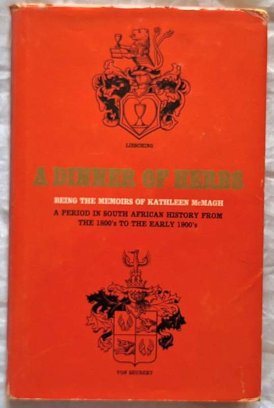 A Dinner of Herbs Being the Memoirs of Kathleen McMagh Hardcover 1968 Inscr and Signed by Pat McMagh