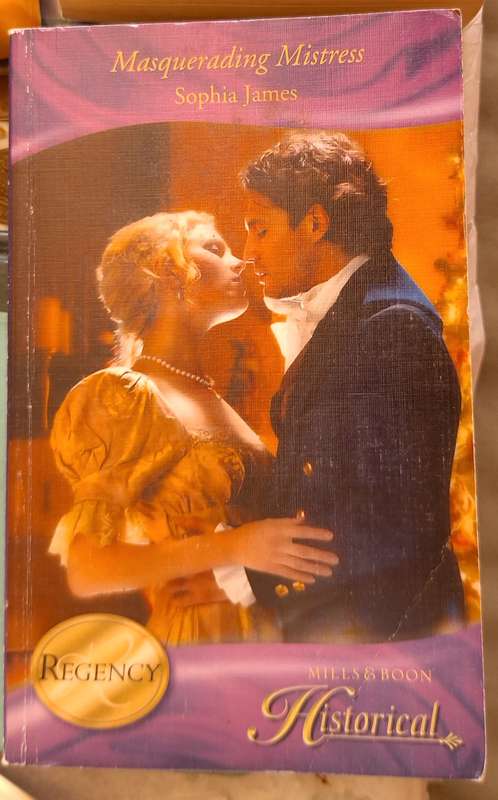 Mills & Boon Regency Masquerading Mistress by Sophia James