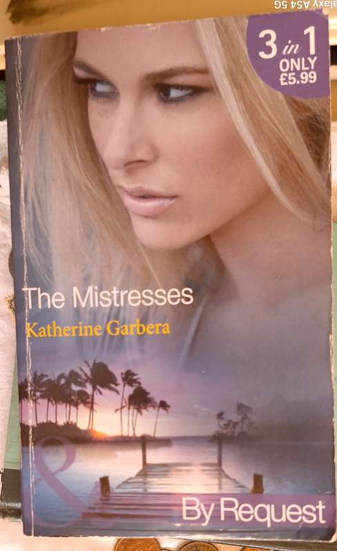 Mills & Boon Three In One (3-in-1) By Request The Mistresses by Katherine Garbera