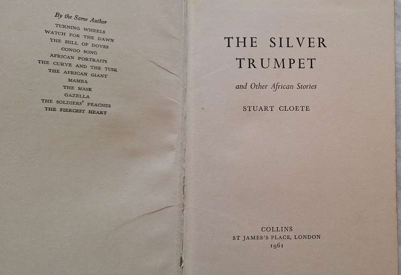 The Silver Trumpet and Other African Stories by Stuart Cloete Hardcover 1961