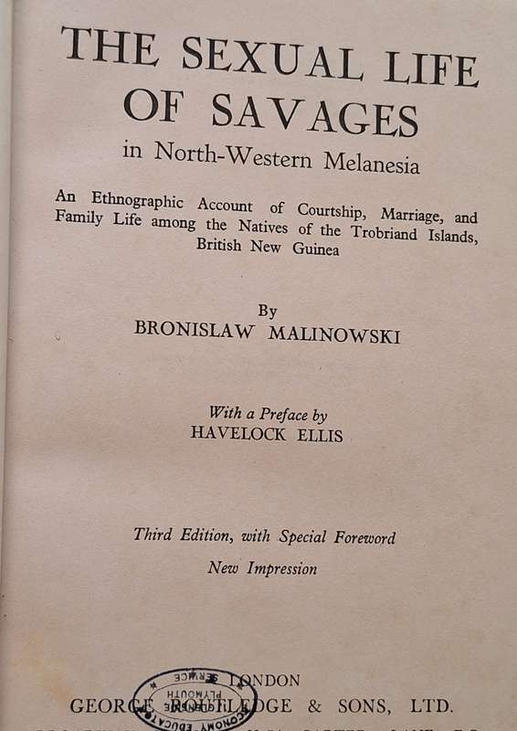 The Sexual Life of Savages in North-Western Melanesia by Bronislaw Malinowski Hardcover 1939 Reprint
