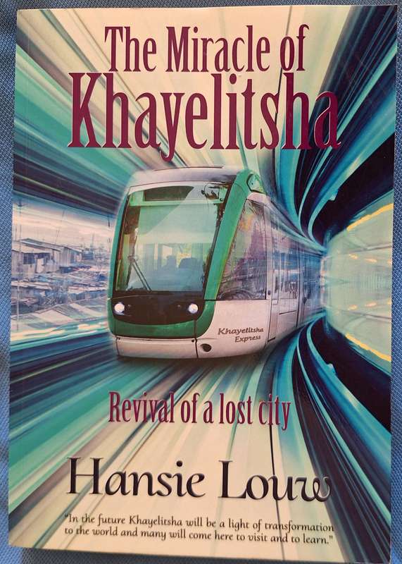 The Miracle of Khayelitsha by Hansie Louw Paperback Signed by Author