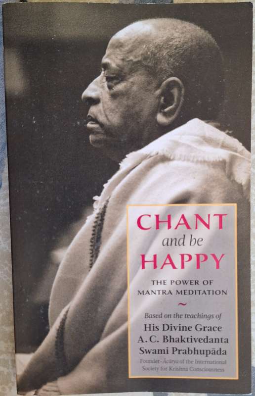 Chant and be Happy: The Power of Mantra Meditation Paperback