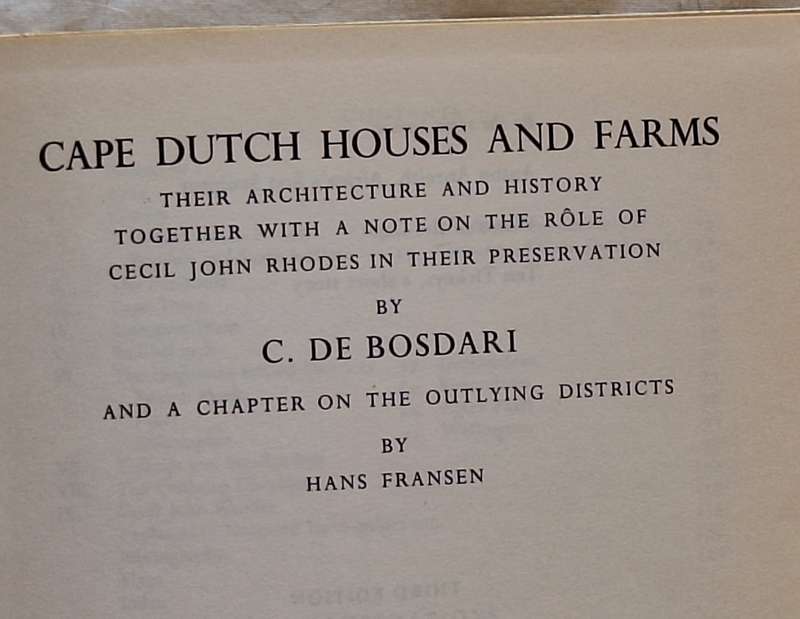 Cape Dutch Houses and Farms by C de Bosdari Softcover 1971 Third Edition