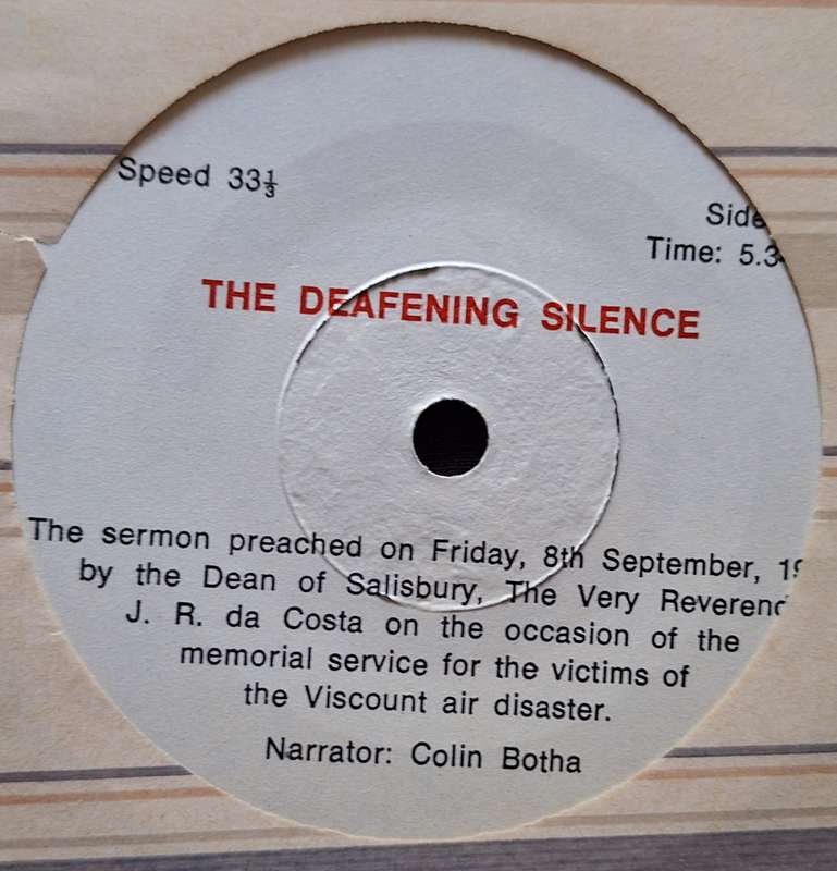 The Deafening Silence: Viscount Air Disaster Sunday, 3rd September, 1978 Rhodesia