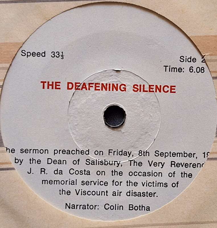 The Deafening Silence: Viscount Air Disaster Sunday, 3rd September, 1978 Rhodesia