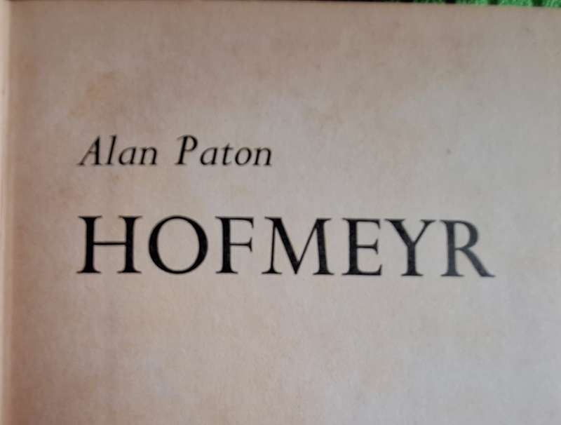 Hofmeyr by Alan Paton Hardcover 1964 Second Impression