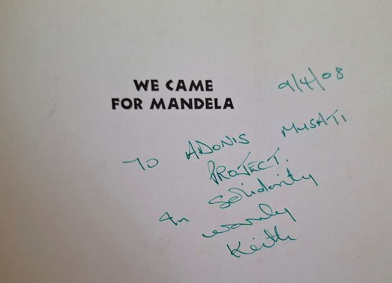 We came for Mandela Compiled and Edited by Keith Adams (with inscription) Paperback