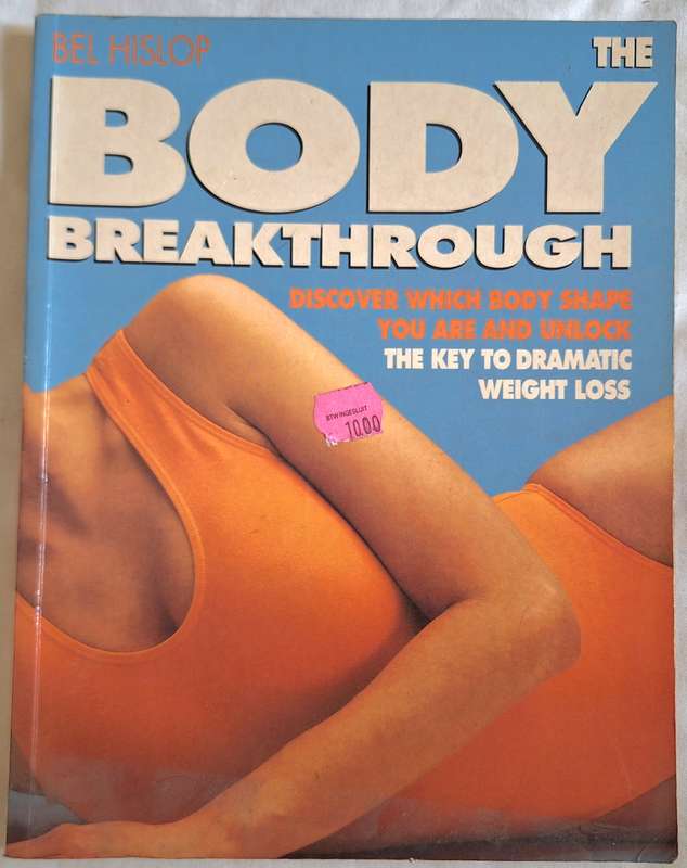 The Body Breakthrough by Bel Hislop Paperback